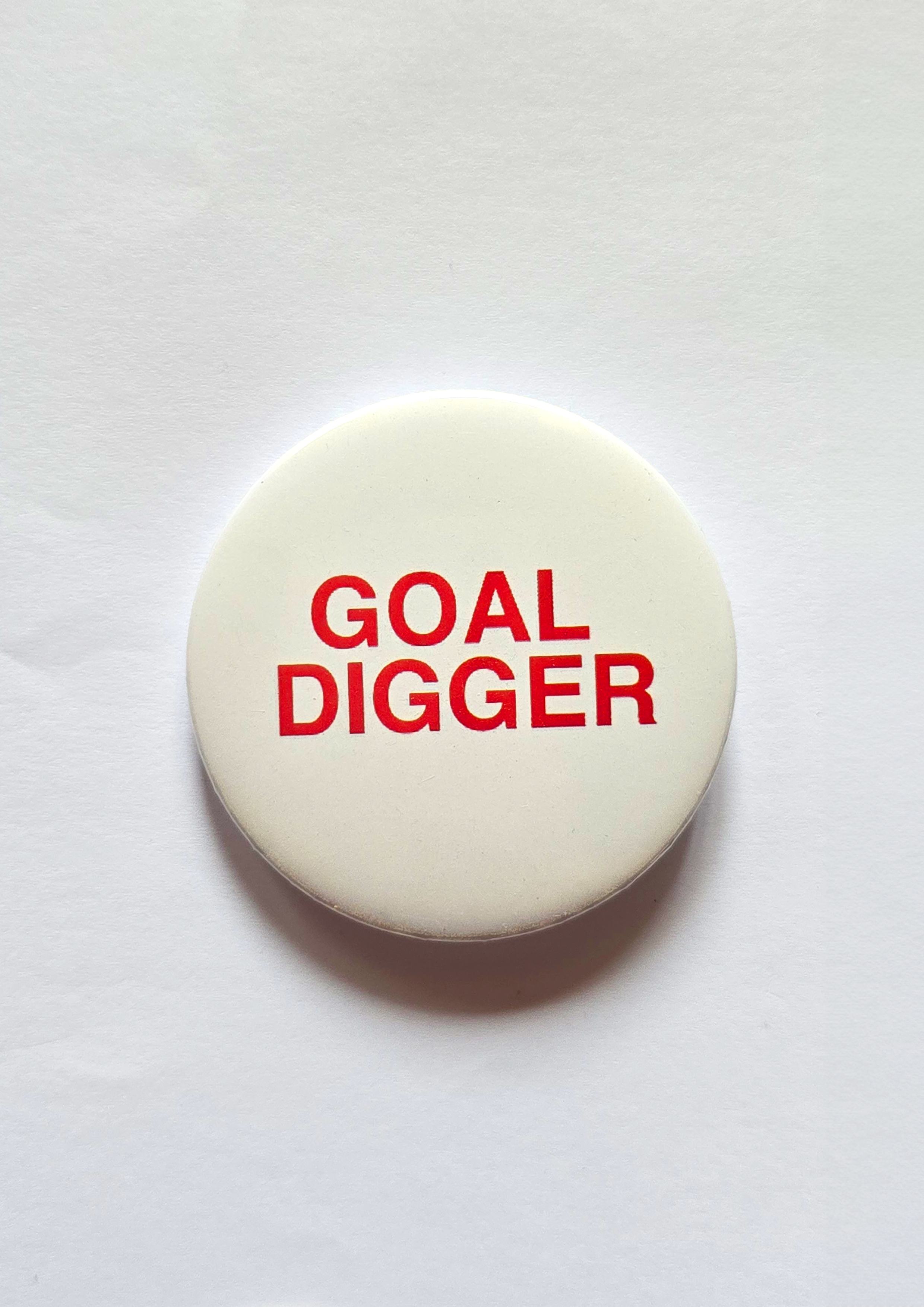 Goal Digger Pin